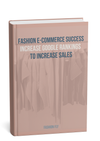 "Fashion E-commerce Success: Increase Google Rankings to Increase Sales"